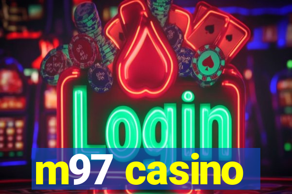 m97 casino